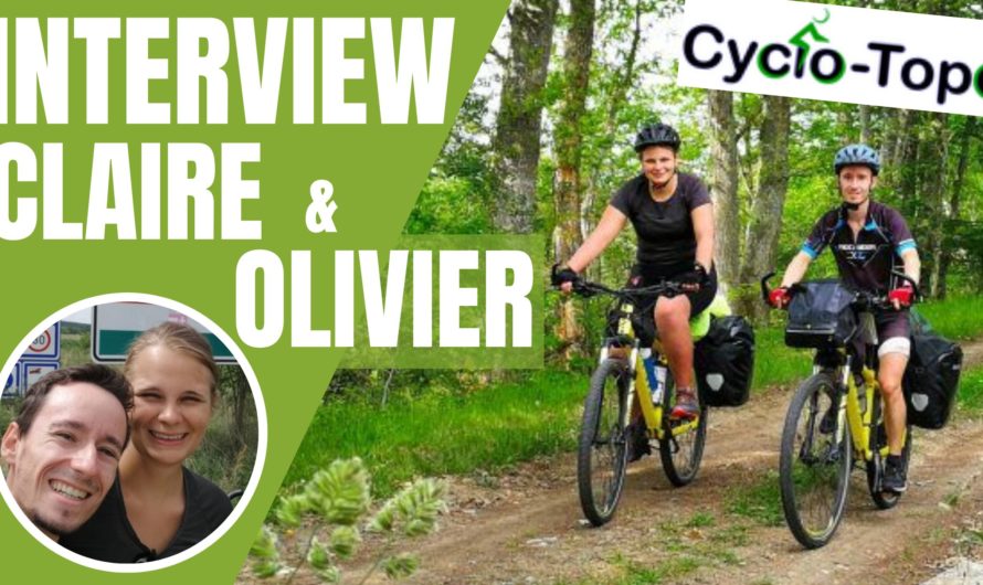 Interview de voyageurs – Claire & Olivier – CYCLO-TOPO
