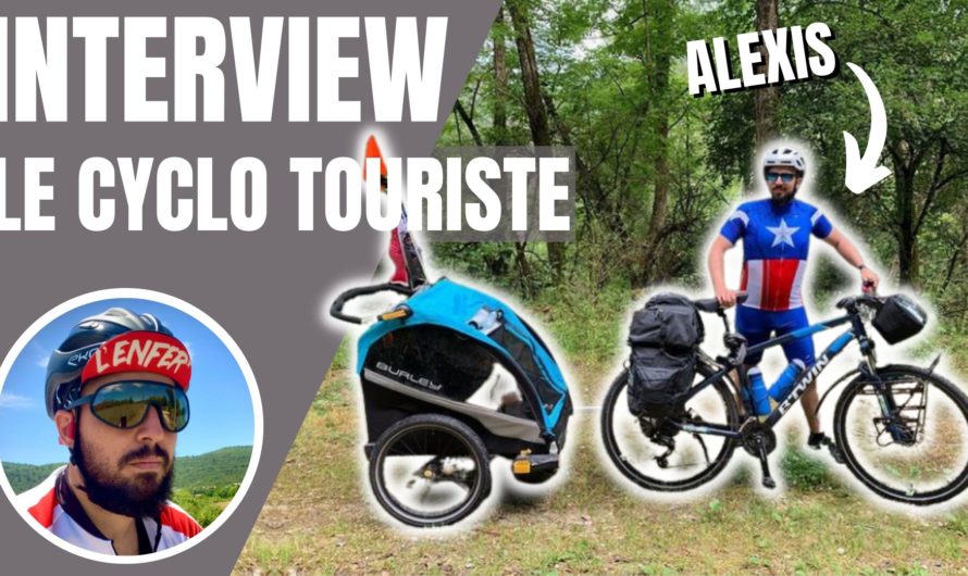 Interview de voyageurs – Alexis – LE CYCLOTOURISTE